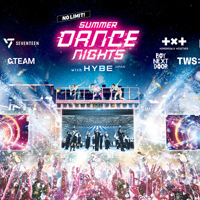 NO LIMIT!サマーダンスナイト　with HYBE JAPAN